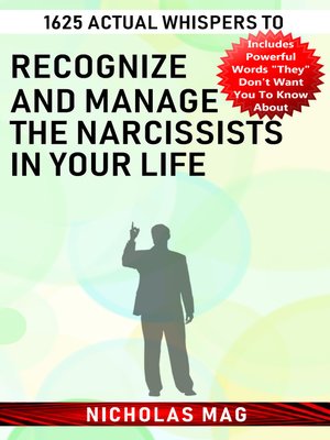 cover image of 1625 Actual Whispers to Recognize and Manage the Narcissists in Your Life